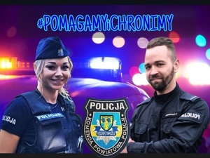 &quot;Pomagamy i chronimy&quot; plakat promujący Komendę Powiatową Policji