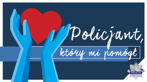 Logo konkursu &quot;Policjant który mi pomógł&quot;.