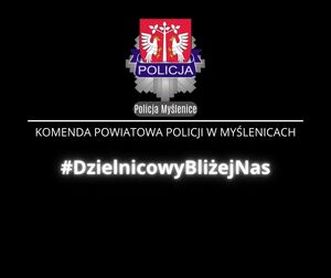 Czarna plansza z herbem Myślenic i napisem Komenda Powiatowa Policji w Myślenicach #Dzielnicowybliżejnas