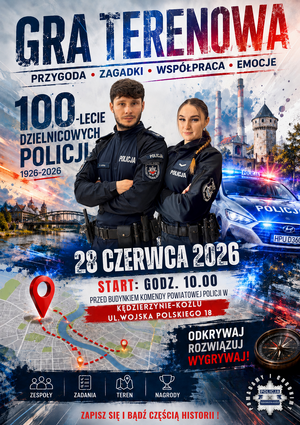 Plakat z wizerunkiem dwójki policjantów i napisem Gra terenowa 100. lecie dzielnicowych Policji