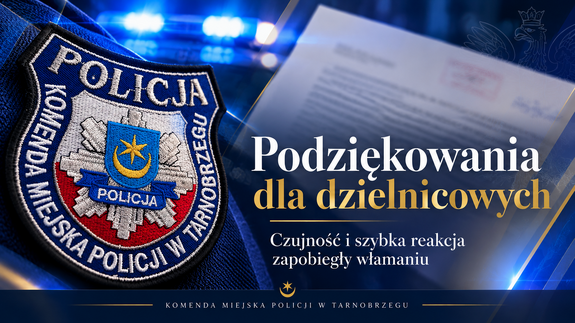 Grafika przedstawiająca  emblemat Komendy Miejskiej Policji w Tarnobrzegu wraz z podziękowaniami dla dzielnicowych.